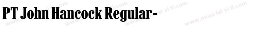 PT John Hancock Regular字体转换